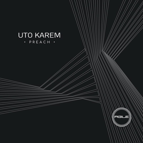 Uto Karem - Preach [AGILE132]